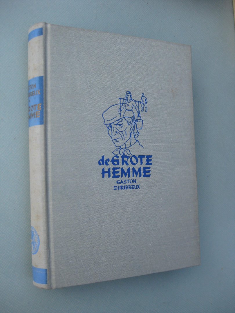Duribreux, Gaston - De grote hemme.