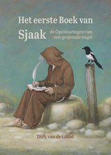 Het eerste Boek van Sjaak - de Openbaringen van een gesjeesde engel