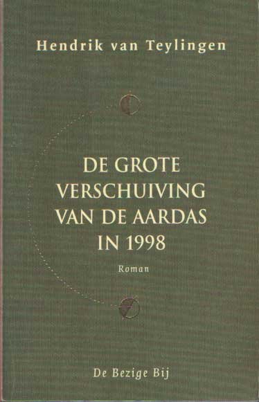Teylingen, Hendrik van - De grote verschuiving van de aardas in 1998