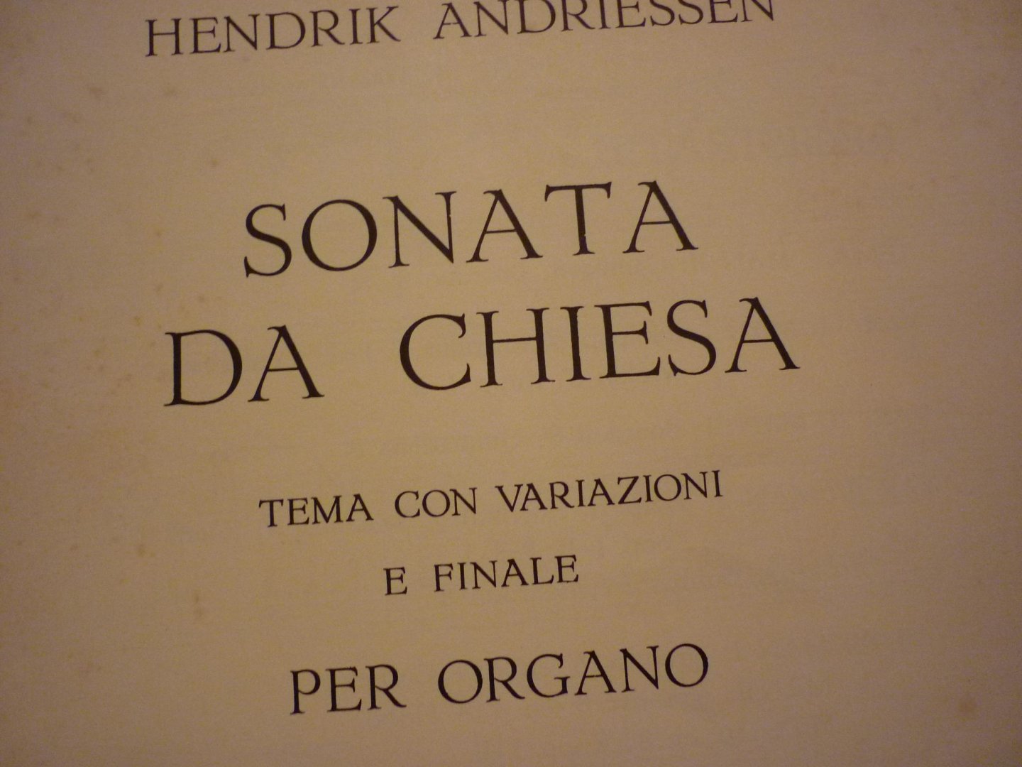 Andriessen; Hendrik (1892-1981) - Sonata da Chiesa per Organo (Tema con Variazioni e Finale)