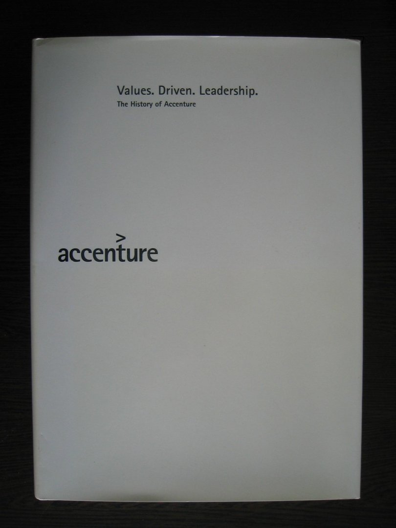 Scott McMurray - Accenture - Values. Driven. Leadership. The History of Accenture. + DVD.
