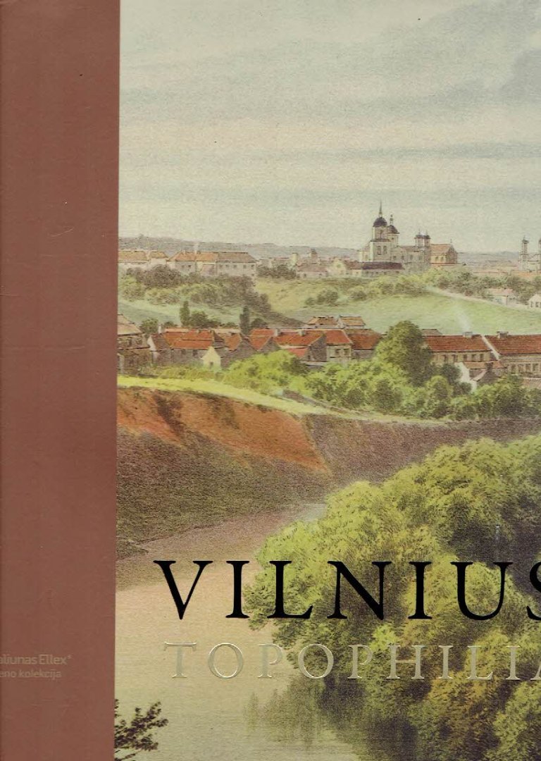 LAUCKAITE, Laima - Vilnius - Tophohilia - II Tomas / Volume.