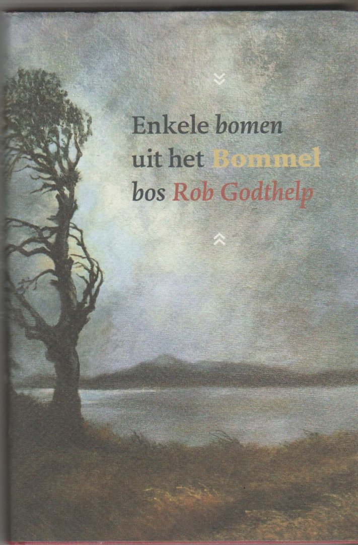 Godthelp.Rob - Enkele bomen uit het Bommelbos