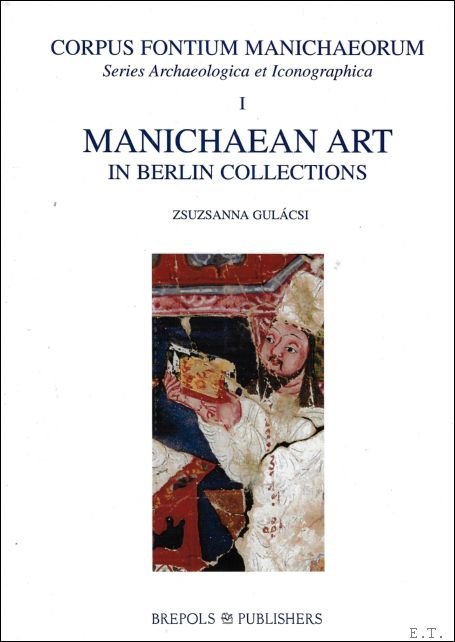 Z. Gulacsi; - Manichaean Art in Berlin Collections, (1)