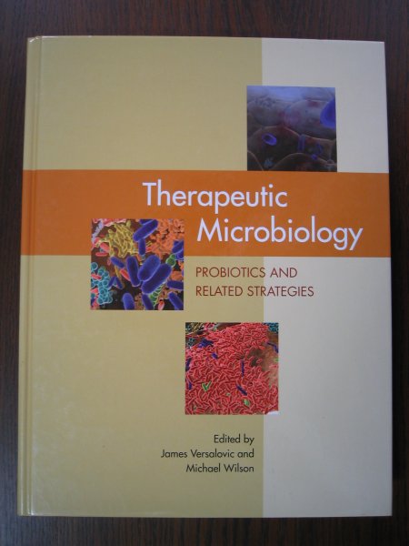 Versalovic, James en Michael Wilson - Therapeutic Microbiology - Probiotics and Related Strategies