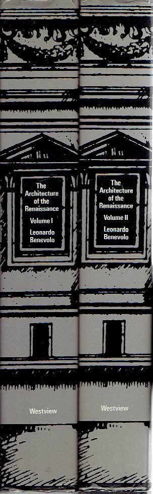 BENEVOLO, Leonardo - The Architecture of the Renaissance. Volume I + II.