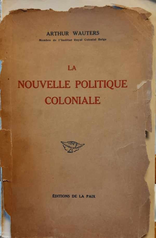 WAUTERS Arthur - La nouvelle politique coloniale