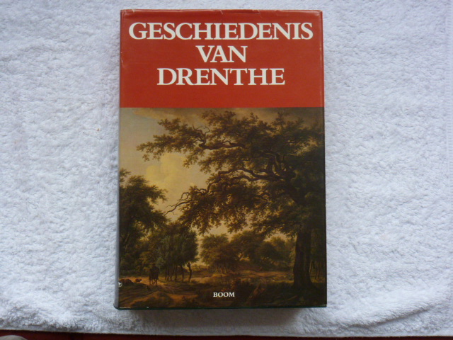 Heringa, J en anderen (red.) - Geschiedenis van Drenthe