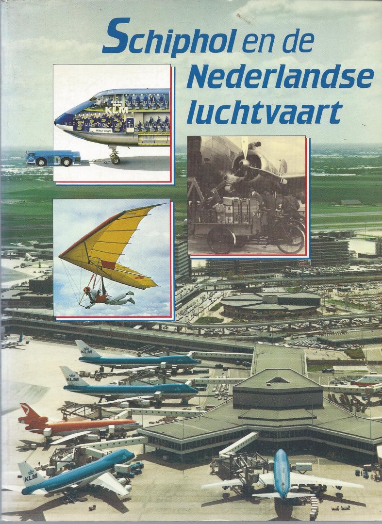 Boven - Schiphol en de nederlandse luchtvaart / druk2