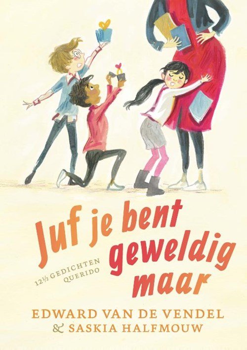 Edward van de Vendel - Juf je bent geweldig maar