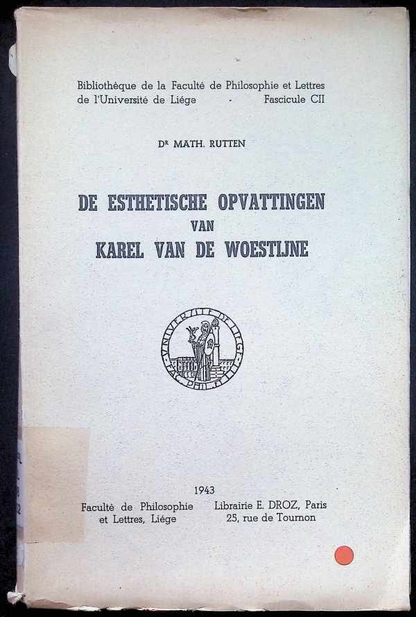 Dr Math. Rutten - De esthetische opvattingen van Karel Van De Woestijne