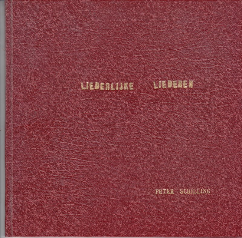 Schilling, Peter; Mitra, Bergisch, Fred C. - Liederlijke liederen
