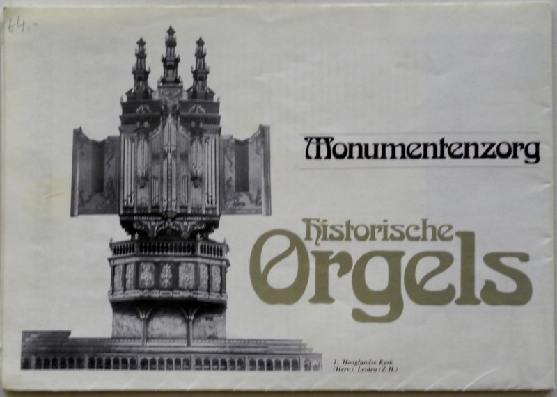 Rijksdienst voor de Monumentenzorg - Monumentenzorg  Historische Orgels