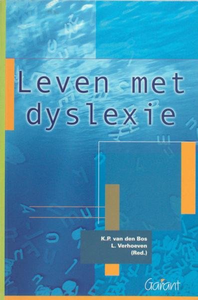Bos, K.P. van den e.a. (red.). - Leven met dyslexie.