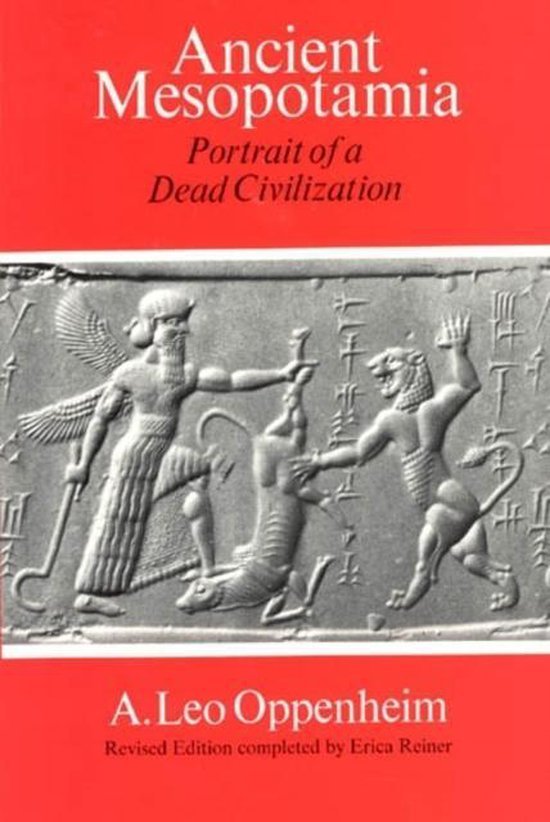 Erica Reiner - Ancient Mesopotamia Revised