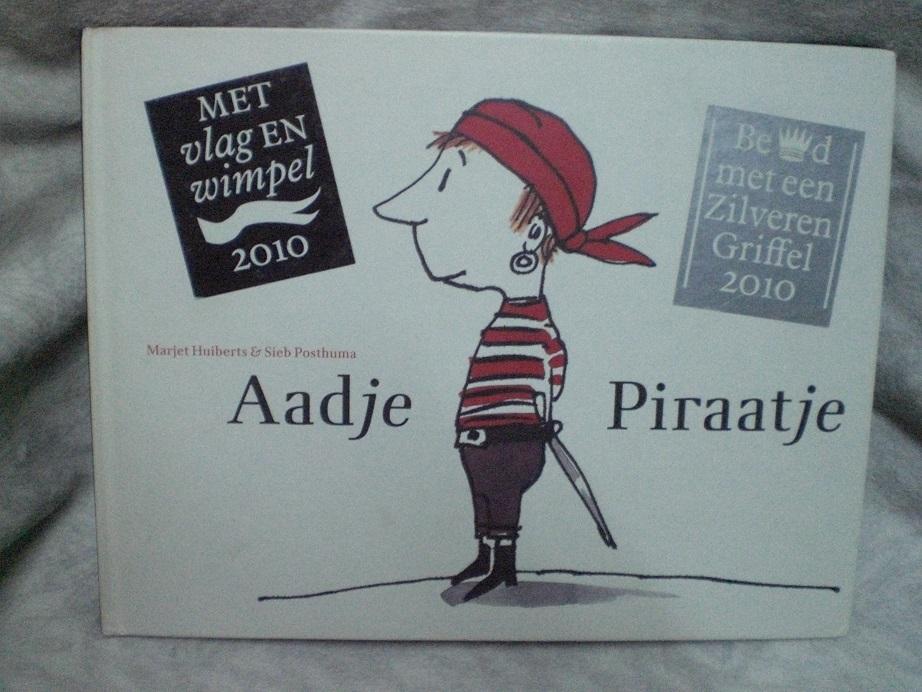 Marjet Huiberts, Sieb Posthuma - Aadje Piraatje Met vlag en wimpel 2010 Zilveren Griffel 2010
