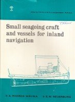 Roorda, A. and E.M. Neuerburg - Small seagoing craft and vessels for inland navigation