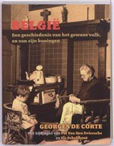 Belgie - een geschiedenis van het gewone volk, en van zijn koningen
