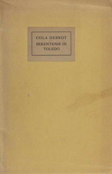 Debrot, Cola. - Bekentenis in Toledo.