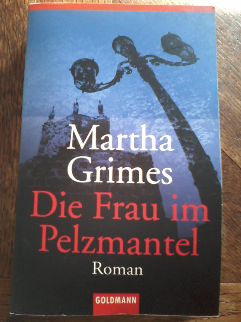 Grimes, Martha - Die Frau im Pelzmantel