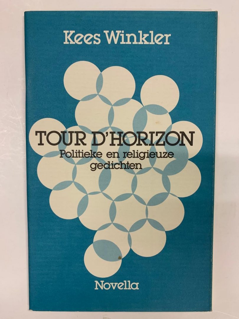 Kees Winkler - Tour d'Horizon ; Politieke en religieuze gedichten - GESIGNEERD exemplaar