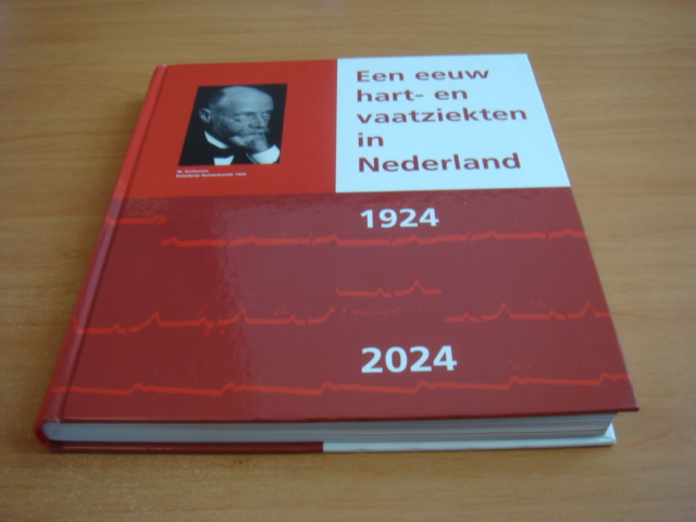 Klaassen, Andre e.a ( red) - Een eeuw hart- en vaatziekten in Nederland 1924-2024