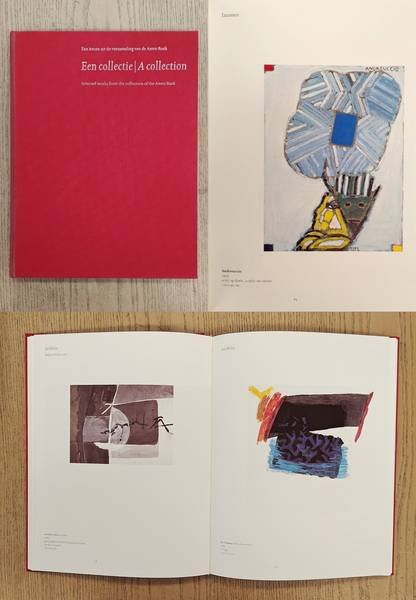 AMRO. ; WOLF, DEBORAH (SAMENSTELLING). - Een collectie. Een keuze uit de verzameling van de Amro Bank. A collection. Selected works from the collection of the Amro Bank.