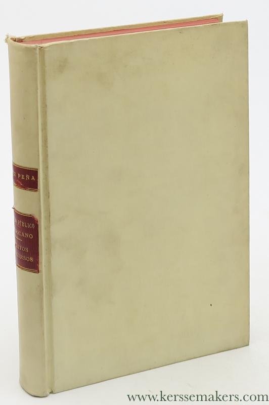 Pena, Roque Saenz. - Derecho publico Americano. Escritos y discursos. Con una introduccion del Doctor Miguel Cane. [ signed 1st edition ].