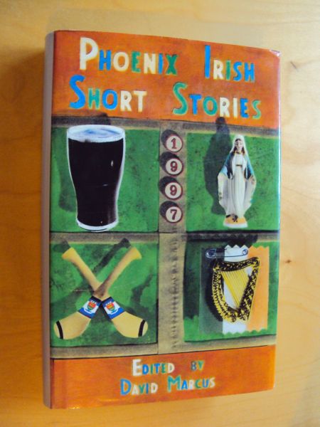 Marcus, David (ed.) - Phoenix Irish Short Stories 1997