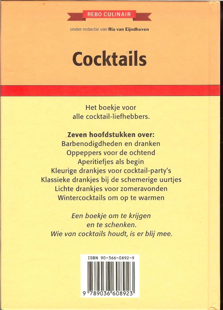 Eijndhoven, Ria van en Karlheinz Neubert  met  Ton Wiebelt en Rijk Geillustreerd met kleurenfoto's. ..   en vertaling door Linda de Bie -Jansen - Cocktails