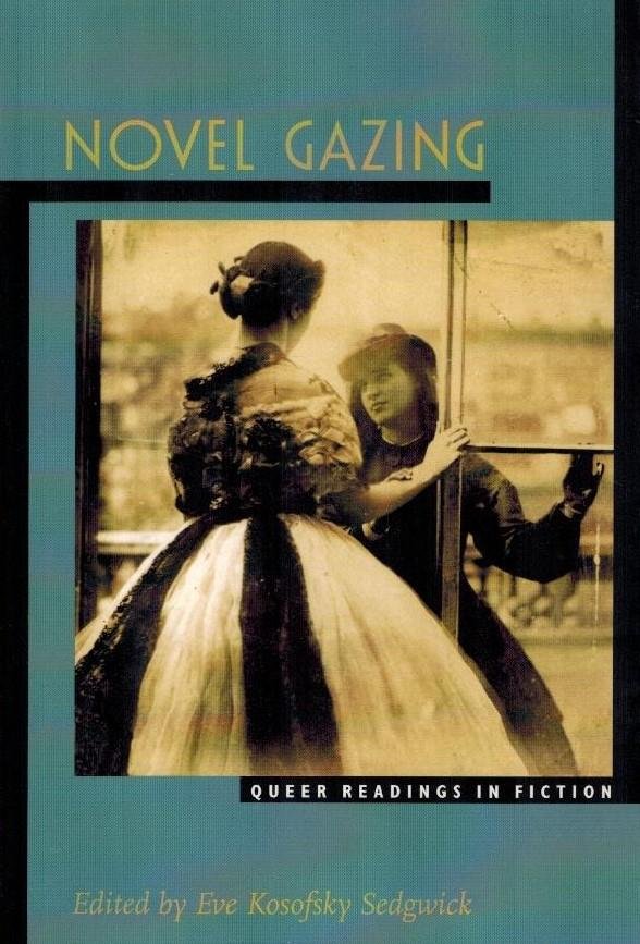 Eve Kosofsky Sedgwick (ed.) - Novel Gazing -Queer Readings in Fiction