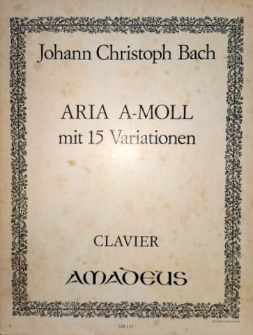Bach, Johann Christoph: - Aria A-moll mit 15 Variationen. Clavier