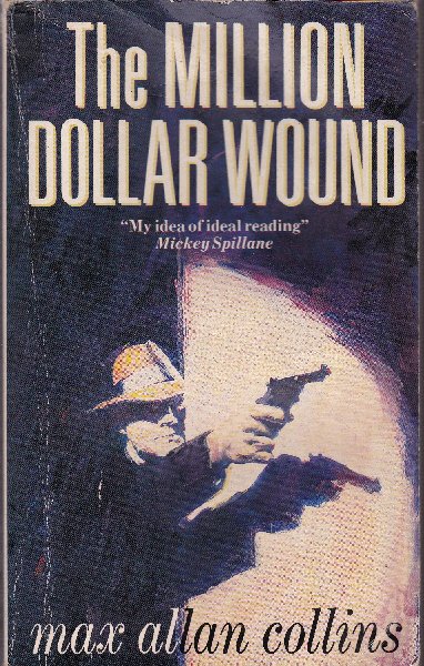 Collins, Max Allan - The million dollar wound