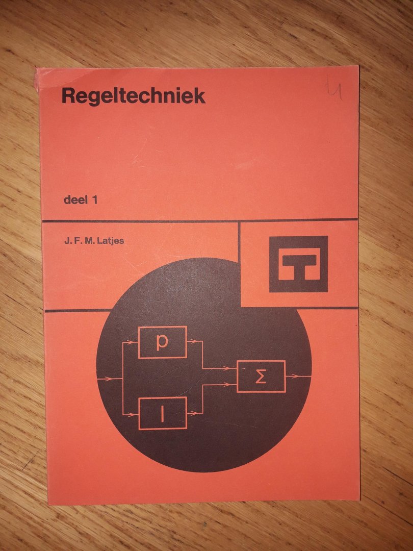 Latjes, J. F. M. - Regeltechniek deel 1