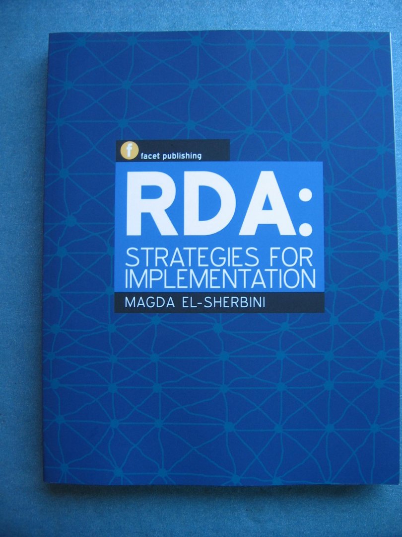 Sherbini, Magda El- - RDA: Strategies for Implementation