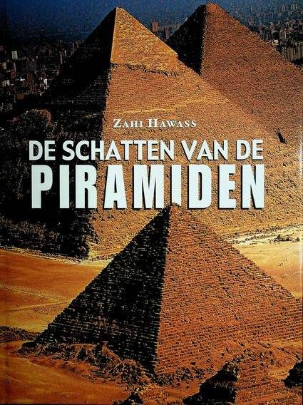 Hawass, Zahi - De schatten van de piramiden
