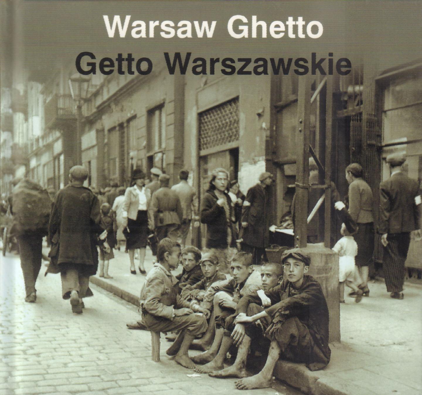 Grupinska, Anka, Jan Jagielski, Pawel Szapiro - Warsaw Ghetto / Getto Warszawskie, 95 pag. kleine hardcover, fotoboek met begeleidende tekst in het engels en pools, gave staat