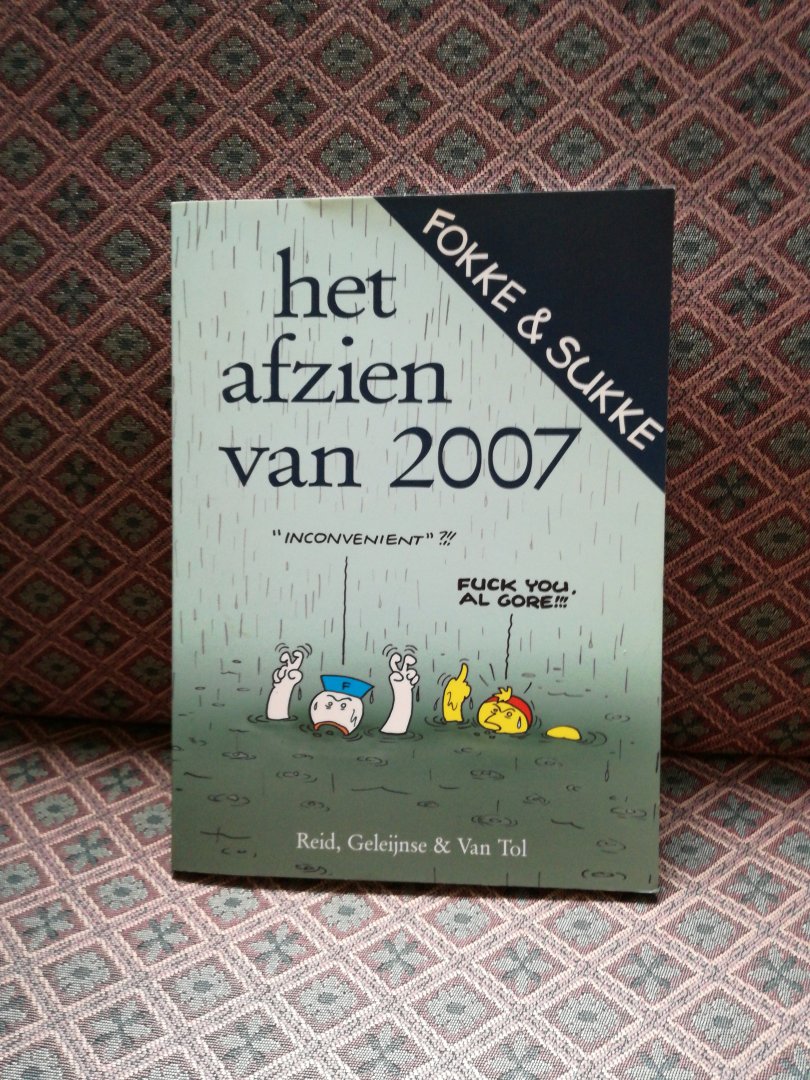 Reid, Geleijnse & Van Tol - Fokke & Sukke - Het afzien van 2007