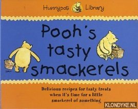 Brown, Michael John & Janson-Smith, Peter - Pooh's tasty smackerels. Delicious recipes for tasty treats when it's time for a little smackerel of something
