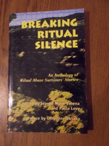 Lorena, Jeanne Marie; Levy, Paula - Breaking ritual silence. An anthology of ritual abuse survivors' stories