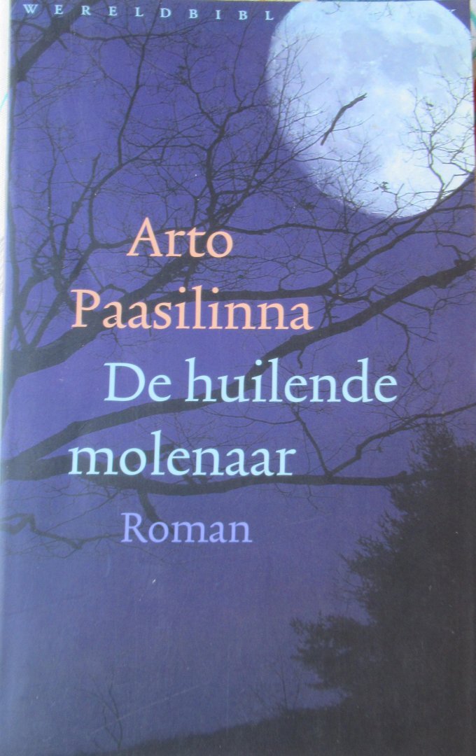 Paasilinna, Arto - De huilende molenaar