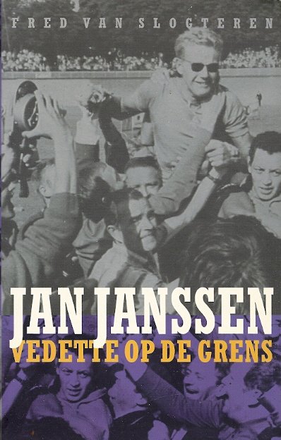 FRED VAN SLOGTEREN - Jan Janssen -Vedette op de grens