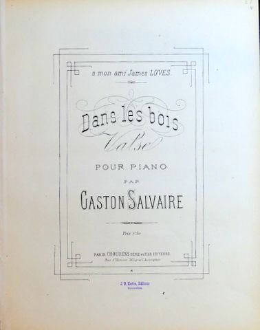 Salvaire, Gaston: - Das le bois. Valse pour piano