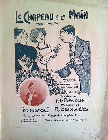 Desmoulins, R.: - Le chapeau à la main. Chansonnette. Paroles de F.L. Bénech. Crée par Mayol