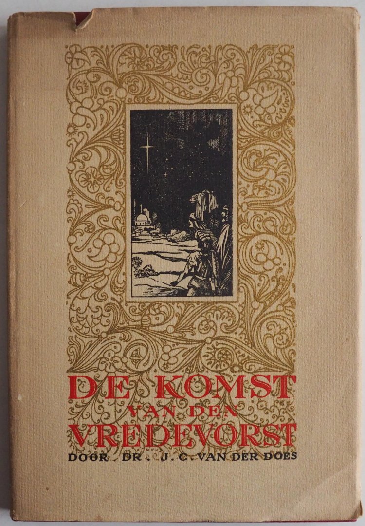 Does, J.C. van der  Illustrator : Have, Nelly ten - De Komst van den Vredevorst