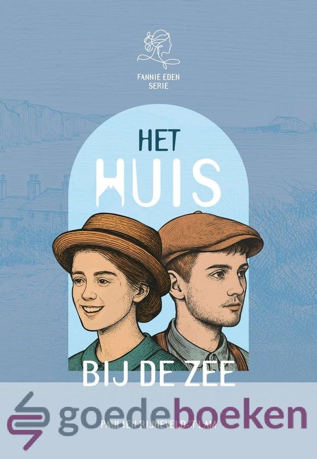 Rijneveld-t Lam, Paulien - Het huis bij de zee *nieuw* --- Serie: Oude verhalen van Fannie Eden, deel 2