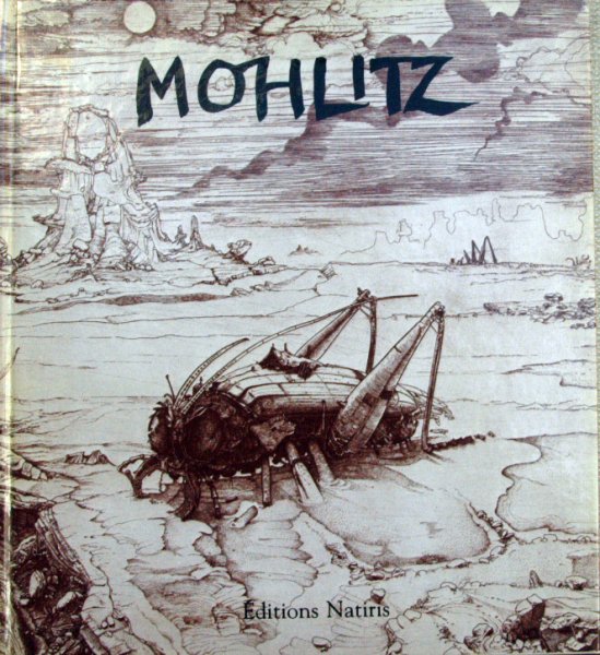 Mohlitz. - Mohlitz , gravures et dessins.1963-1982.