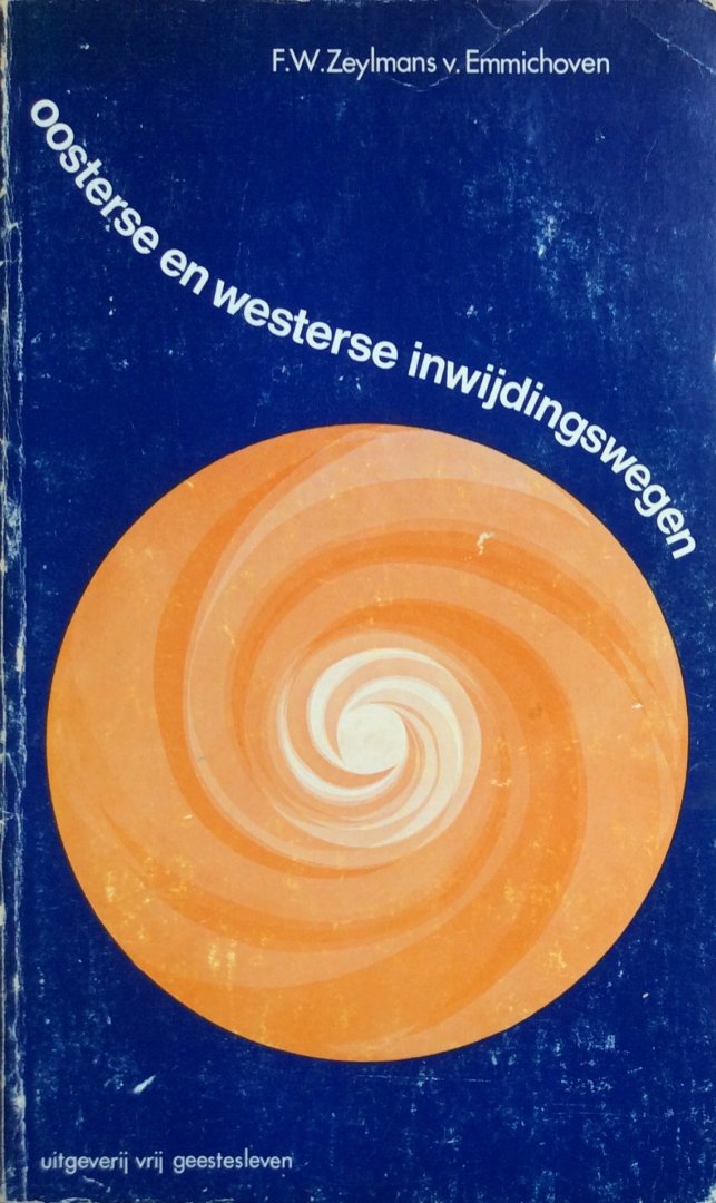 Zeylmans van Emmichoven, F.W. [Zeijlmans] - Oosterse en Westerse inwijdingswegen