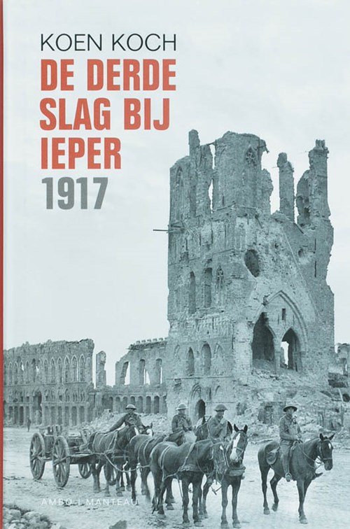 Koen Koch - De derde slag van Ieper 1917