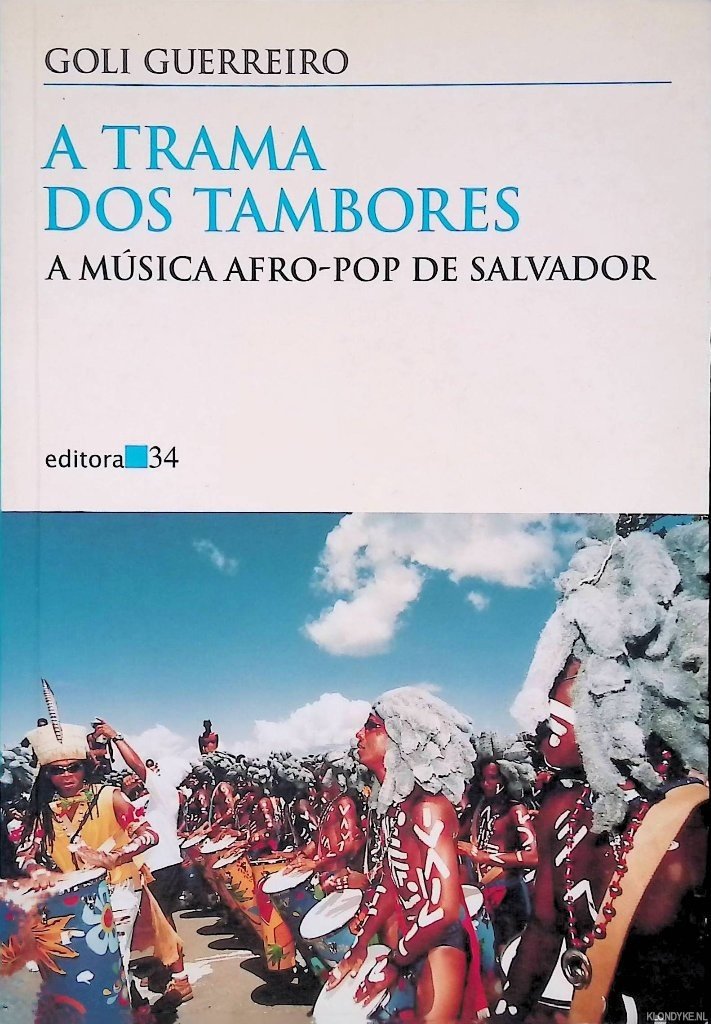 Guerreiro, Almerinda - A Trama dos Tambores: A Música Afro-Pop de Salvador